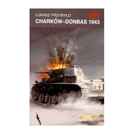 Charków - Donbas 1943 Łukasz Przybyło