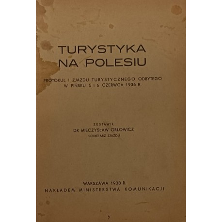 Turystyka na Polesiu 1938 r. Dr Mieczysław Orłowicz