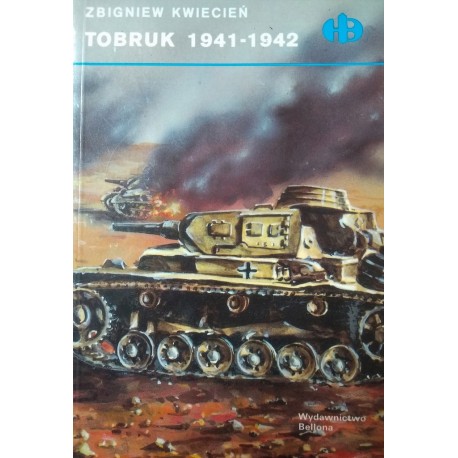 Tobruk 1941-1942 Zbigniew Kwiecień