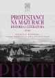 Protestanci na Mazurach Historia i literatura Studia Jarosław Ławski, Dariusz Zuber, Kazimierz Bogusz (red. nauk.)