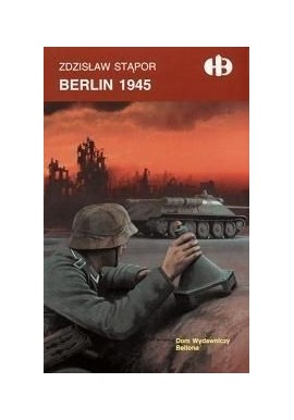 Berlin 1945 Zdzisław Stąpor