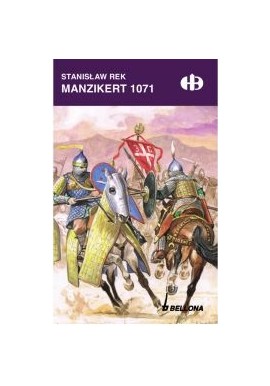 Manzikert 1071 Stanisław Rek