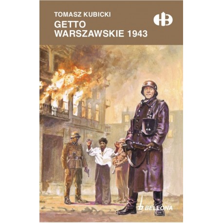 Getto Warszawskie 1943 Tomasz Kubicki