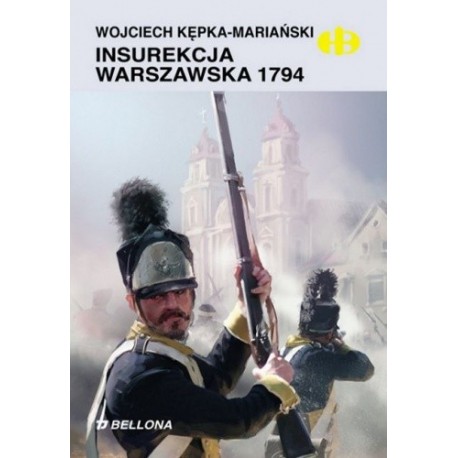 Insurekcja Warszawska 1794 Wojciech Kepka-Mariański