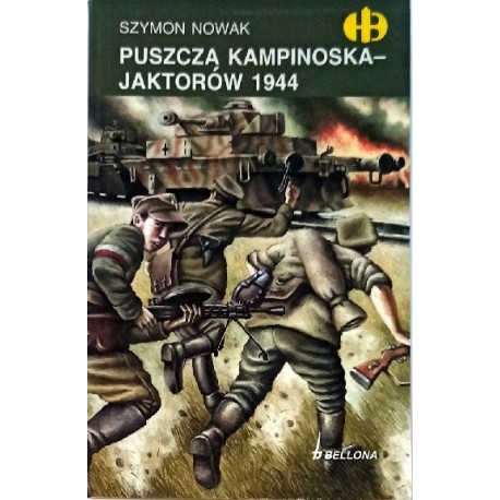 Puszcza Kampinoska - Jaktorów 1944 Szymon Nowak