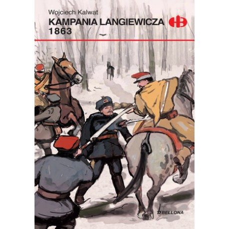 Kampania Langiewicza 1863 Wojciech Kalwat