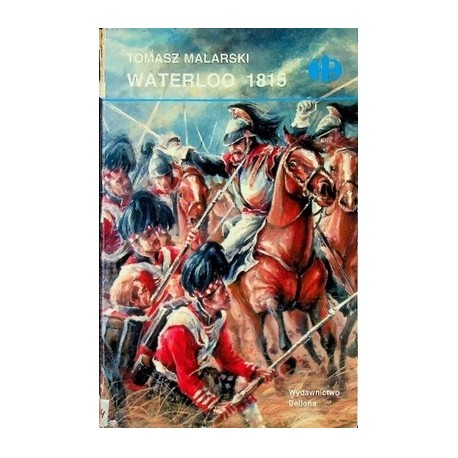 Waterloo 1815 Tomasz Malarski