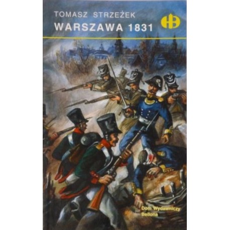 Warszawa 1831 Tomasz Strzeżek