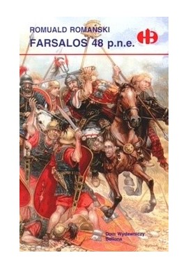 Farsalos 48 p.n.e. Romuald Romański