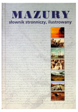 Mazury słownik stronniczy, ilustrowany Waldemar Mierzwa (red.)