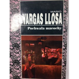 Pochwała macochy Mario Vargas Llosa