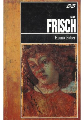 Homo Faber Max Frisch