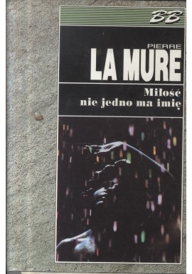 Miłość nie jedno ma imię Pierre La Mure