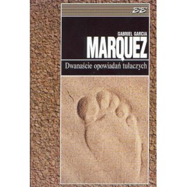 Dwanaście opowiadań tułaczych Gabriel Garcia Marquez