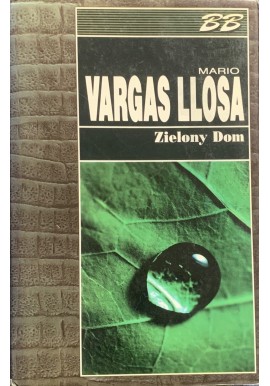 Zielony Dom Mario Vargas Llosa