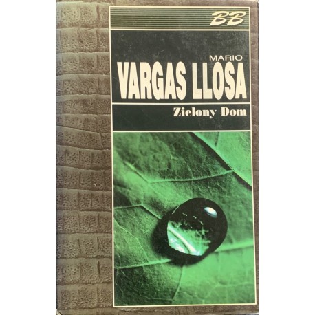 Zielony Dom Mario Vargas Llosa