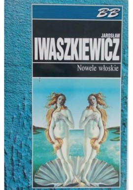 Nowele włoskie Jarosław Iwaszkiewicz