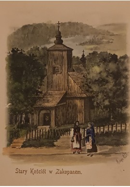 Pocztówka Stary Kościół w Zakopanem ok. 1910 r.