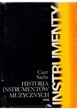 Historia instrumentów muzycznych Curt Sachs