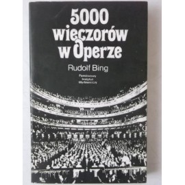 5000 wieczorów w Operze Rudolf Bing