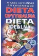Dieta optymalna Dieta idealna Marek Chyliński, Jan Kwaśniewski