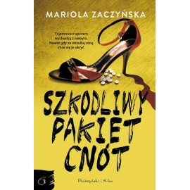 Szkodliwy pakiet cnót Mariola Zaczyńska