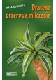 Dracena przerywa milczenie Maja Kotarska