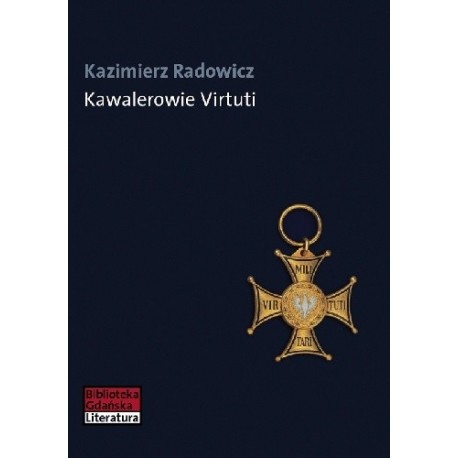 Kawalerowie Virtuti Kazimierz Radowicz