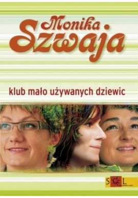 Klub mało używanych dziewic Monika Szwaja