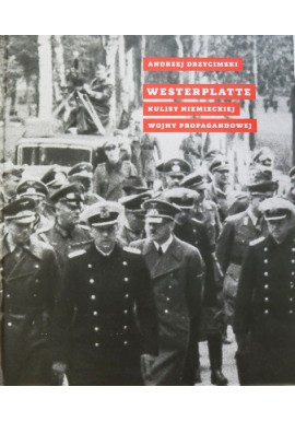 Westerplatte Kulisy niemieckiej wojny propagandowej Andrzej Drzycimski