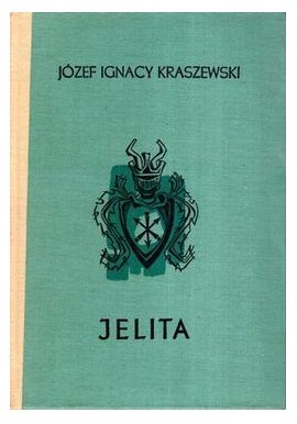 Jelita Józef Ignacy Kraszewski