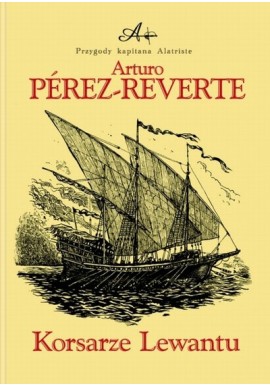 Korsarze Lewantu Arturo Perez-Reverte