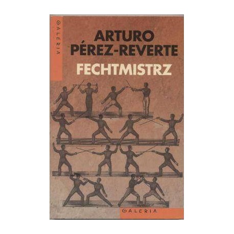 Fechmistrz Arturo Perez-Reverte