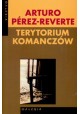 Terytorium Komanczów Arturo Perez-Reverte