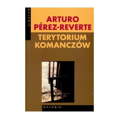 Terytorium Komanczów Arturo Perez-Reverte