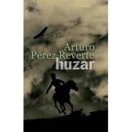 Huzar Arturo Perez-Reverte