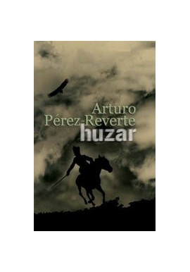 Huzar Arturo Perez-Reverte