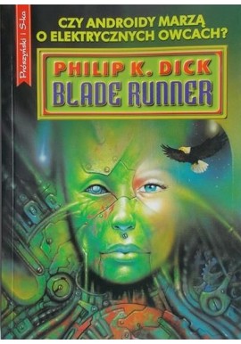 Blade Runner Philip K. Dick