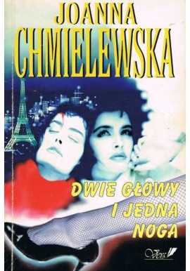 Dwie głowy i jedna noga Joanna Chmielewska