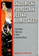 Akademicki podręcznik języka niemieckiego J. Czochralski, E. Namowicz, W. Rieck, H. Szarmach-Skaza
