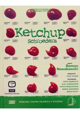 Ketchup Schroedera Doman Nowakowski + DVD Teatr TVP reż. Filip Zylber