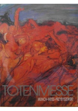 Totenmesse Munch-Weiss-Przybyszewski Łukasz Kossowski