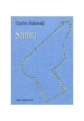 Szmira Charles Bukowski