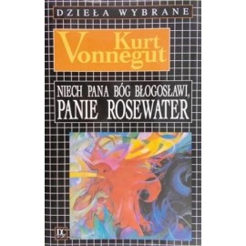 Niech Pana Bóg Błogosławi, Panie Rosewater Kurt Vonnegut