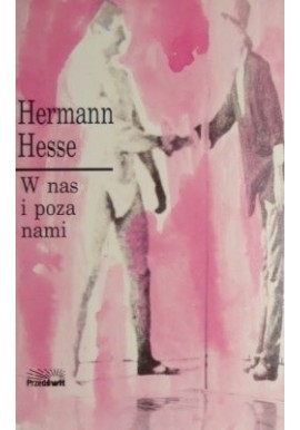 W nas i poza nami Hermann Hesse