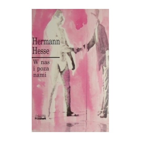 W nas i poza nami Hermann Hesse