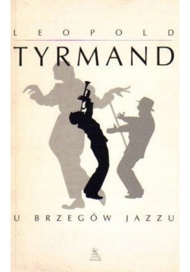 U brzegów jazzu Leopold Tyrmand