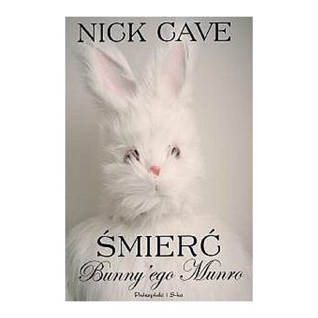 Śmierć Bunny'ego Munro Nick Cave