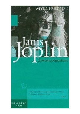 Janis Joplin Żywcem Pogrzebana Myra Friedman