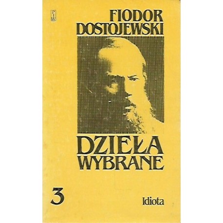 Idiota Dzieła Wybrane Fiodor Dostojewski